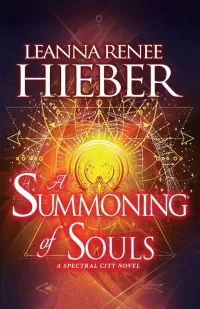 A Summoning of Souls (The Spectral City #3)