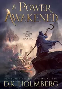 A Power Awakened (The Volatar Saga #2)