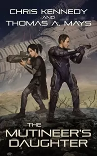 The Mutineer's Daughter (In Revolution Born #1)