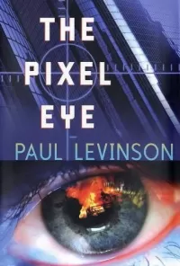 The Pixel Eye (Phil D'Amato #3)