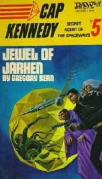 Jewel of Jarhen (Cap Kennedy #5)