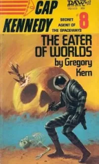 The Eater of Worlds (Cap Kennedy #8)