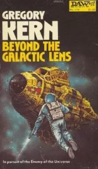 Beyond the Galactic Lens (Cap Kennedy #16)