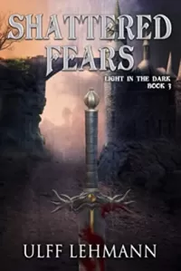 Shattered Fears (Light in the Dark #3)