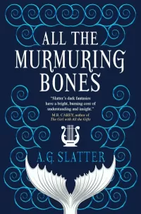 All the Murmuring Bones