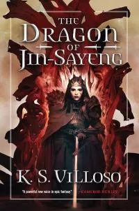 The Dragon of Jin-Sayeng (Annals of the Bitch Queen #3)
