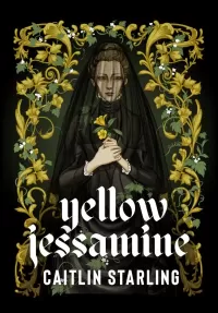 Yellow Jessamine (Neon Hemlock #1)
