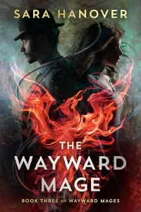The Wayward Mage (Wayward Mages #3)
