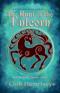 The Hunt of the Unicorn (The Tapestry Trilogy #1)