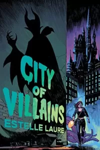 City of Villains (City of Villains #1)