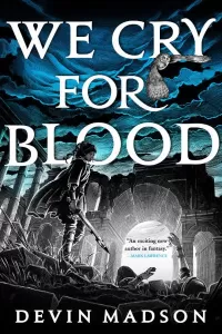 We Cry for Blood (The Reborn Empire #3)