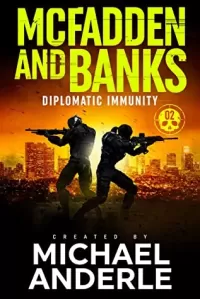 Diplomatic Immunity (McFadden and Banks #2)