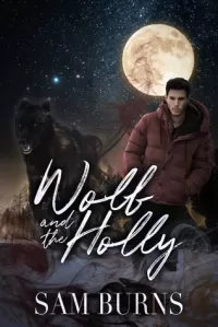 Wolf and the Holly (The Rowan Harbor Cycle #2)