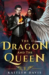 The Dragon and the Queen (The Raven and the Dove #3)