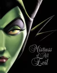 Mistress of All Evil: A Tale of the Dark Fairy (Villains #4)