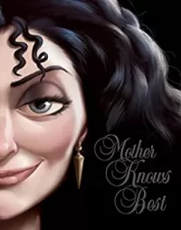 Mother Knows Best: A Tale of the Old Witch (Villains #5)