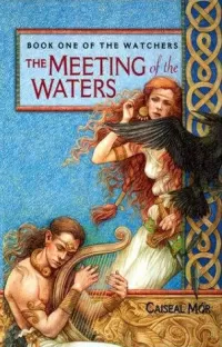 The Meeting of the Waters (The Watchers #1)