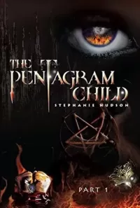 The Pentagram Child: Part 1 (Afterlife Saga #5)