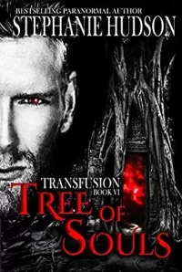 Tree of Souls (Transfusion Saga #6)