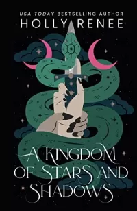 A Kingdom of Stars and Shadows (Stars and Shadows #1)