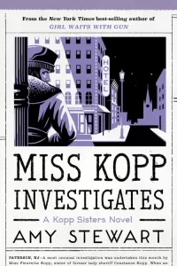 Miss Kopp Investigates (Kopp Sisters #7)