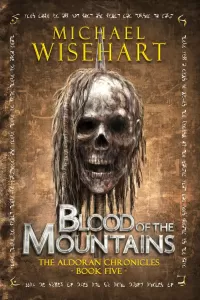Blood of the Mountains (The Aldoran Chronicles #5)