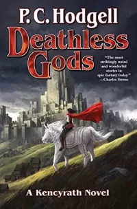 Deathless Gods (Chronicles of the Kencyrath #10)
