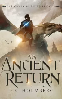 An Ancient Return (The Chain Breaker #10)
