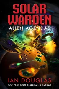 Alien Agendas (Solar Warden #3)