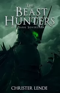 The Beast Hunters Dark Sovereign (The Beast Hunter of Ashbourn #2)
