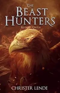The Beast Hunters Blood Oath (The Beast Hunter of Ashbourn #3)