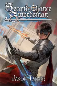 Second Chance Swordsman (Second Chance Swordsman #1)