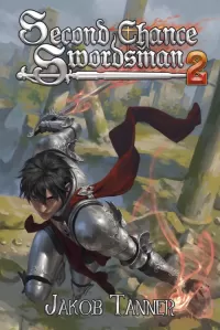 Second Chance Swordsman 2 (Second Chance Swordsman #2)