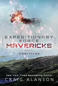 Deathtrap (Expeditionary Force Mavericks #1)