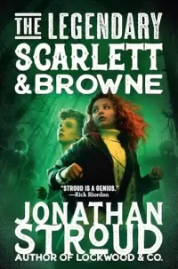 The Legendary Scarlett and Browne (The Outlaws Scarlett and Browne #3)