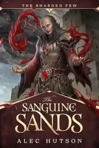 The Sanguine Sands (The Sharded Few #2)