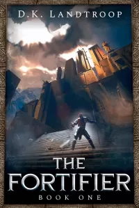 The Fortifier (The Fortifier #1)