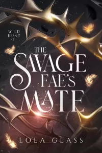 The Savage Fae's Mate (Wild Hunt #1)