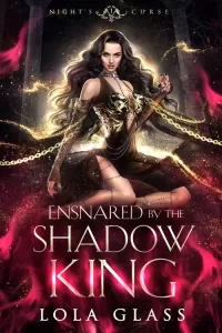 Ensnared by the Shadow King (Night's Curse #1)