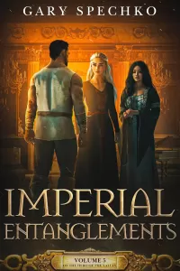 Imperial Entanglements (The Hero of the Valley #5)