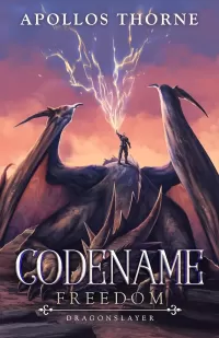 Dragonslayer (Codename: Freedom #5)