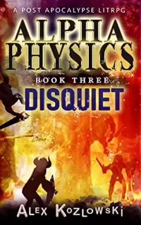 Disquiet (Alpha Physics! #3)