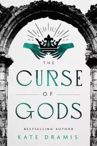 The Curse of Gods (The Curse of Saints #3)