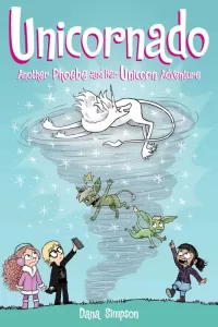 Unicornado (Phoebe and Her Unicorn #16)