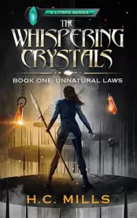 Unnatural Laws (The Whispering Crystals #1)