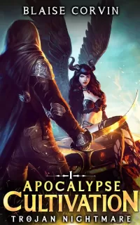 Trojan Nightmare (Apocalypse Cultivation #1)