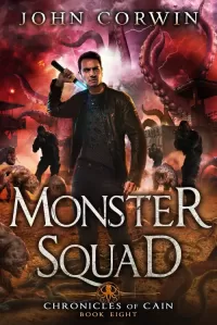 Monster Squad (Chronicles of Cain #8)