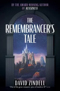 The Remembrancer's Tale (Neverness)