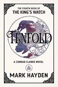 Tenfold (The King's Watch #4)