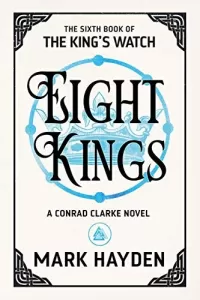 Eight Kings (The King's Watch #6)